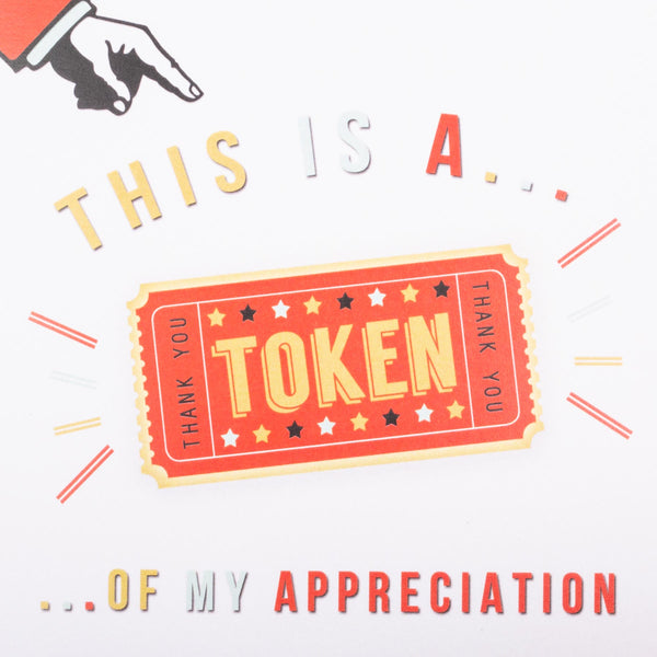 This Is A Token Of My Appreciation Blank Card