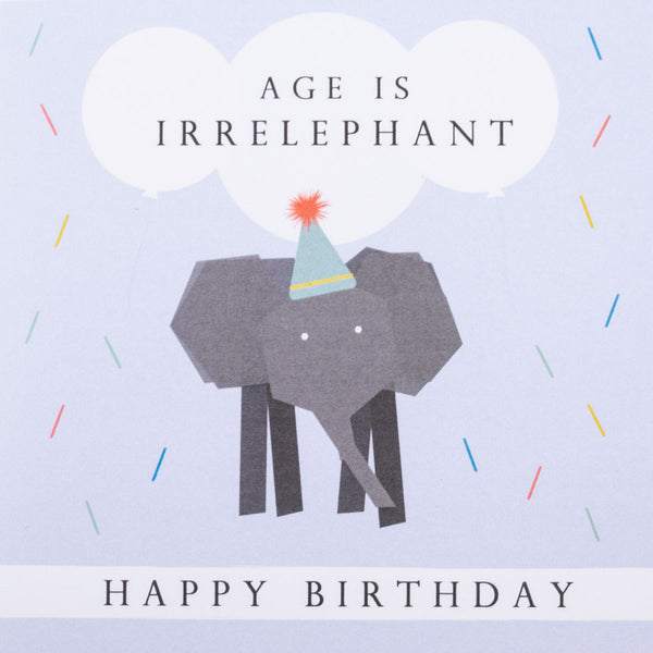 Age Is Irrelephant, Happy Birthday Blank Card