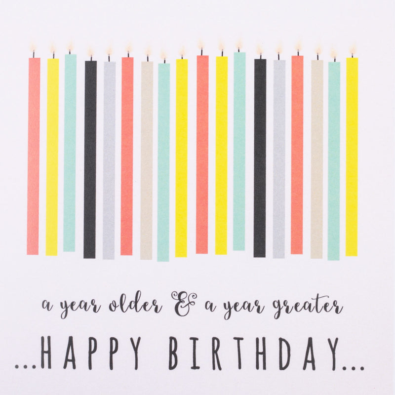 A Year Older & A Year Greater, Happy Birthday Blank Card