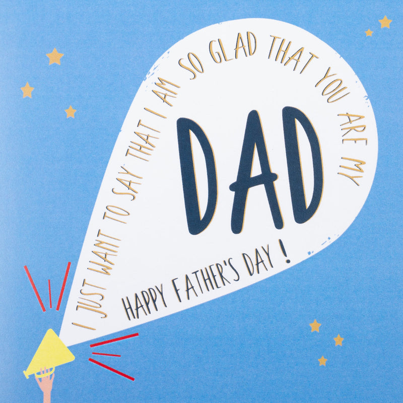 I'm So Glad That You're My Dad - Happy Father's Day Blank Card