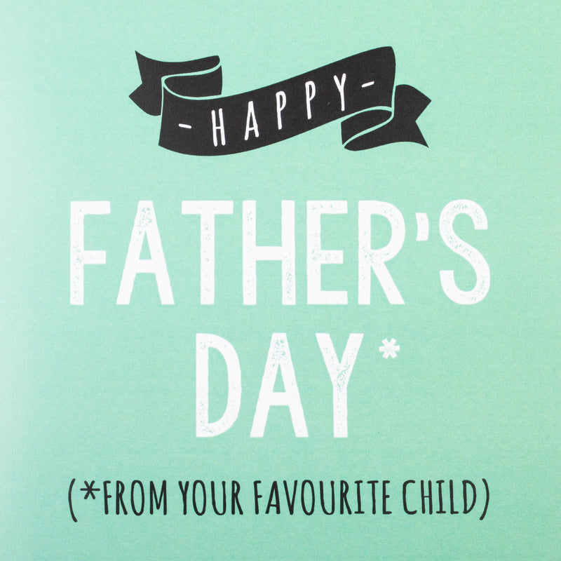 Happy Father's Day (From Your Favourite Child) Blank Card